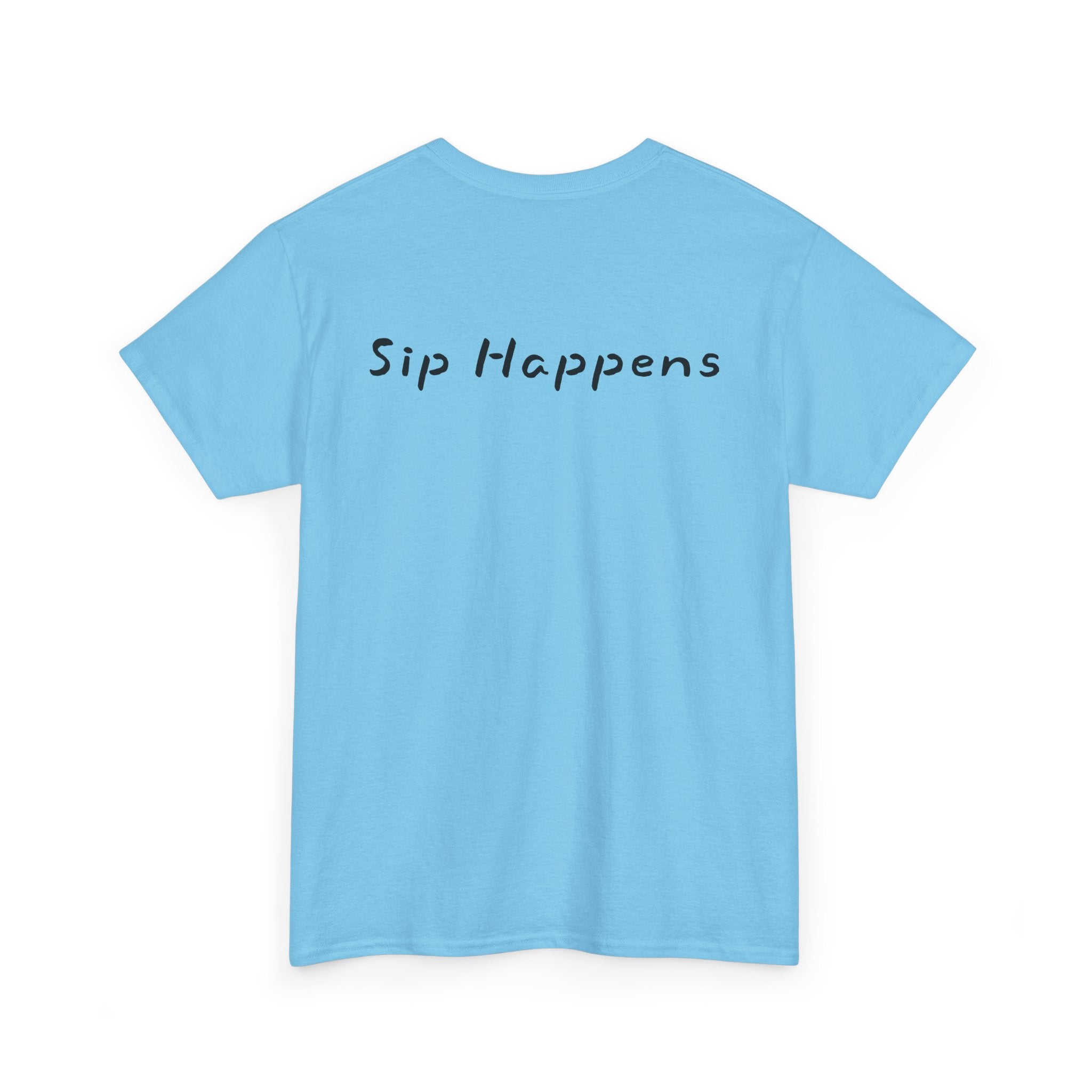 Sip Happens Unisex Heavy Cotton Tee